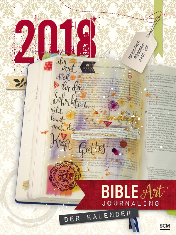 Bible Art Journaling 2018 (Kalender - Spiralbindung