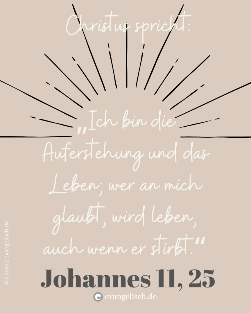 Bibelstelle Johannes 11, 25