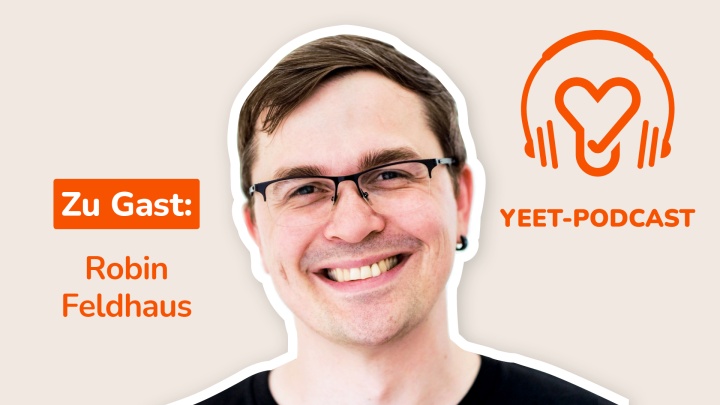 yeet-Podcast - mit Robin Feldhaus