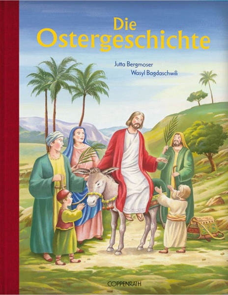 Coverbild des Bilderbuches "Die Ostergeschichte" mit Jesus auf einem Esel und weiteren Menschen